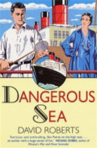 Title: Dangerous Sea, Author: David Roberts