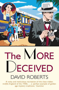 Title: The More Deceived, Author: David Roberts