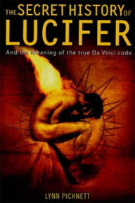 Title: The Secret History of Lucifer (New Edition), Author: Lynn Picknett