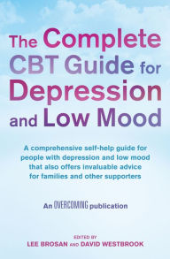 Title: The Complete CBT Guide for Depression and Low Mood, Author: Lee Brosan
