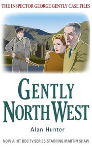 Title: Gently North-West, Author: Alan Hunter