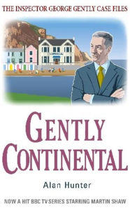 Title: Gently Continental, Author: Alan Hunter