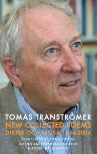 Title: New Collected Poems: Dikter och prosa 1954-2004, Author: Tomas Tranströmer