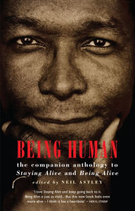 Title: Being Human: the companion anthology to Staying Alive and Being Alive, Author: Neil Astley