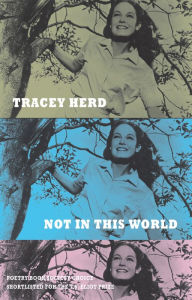 Title: Not in This World, Author: Tracey Herd