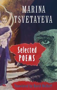Title: Selected Poems: Marina Tsvetaeva, Author: Marina Tsvetaeva