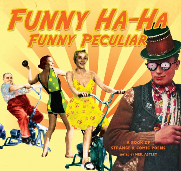 Funny Ha-Ha, Funny Peculiar: a book of strange & comic poems