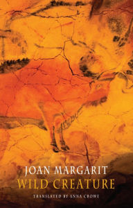 Title: Wild Creature, Author: Joan Margarit