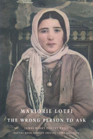 Title: The Wrong Person to Ask, Author: Marjorie Lotfi