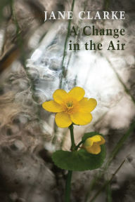 Title: A Change in the Air, Author: Jane Clarke