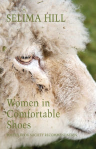 Title: Women in Comfortable Shoes, Author: Selima Hill