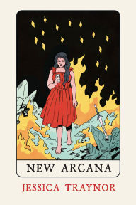 Title: New Arcana, Author: Jessica Traynor