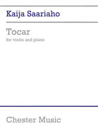 Title: Tocar: Violin and Piano, Author: Kaija Saariaho