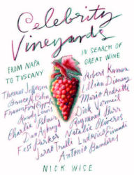 Title: Celebrity Vineyards, Author: Nick Wise