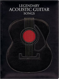 Title: Legendary Acoustic Guitar Songs, Author: Hal Leonard Corp.