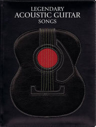Title: Legendary Acoustic Guitar Songs, Author: Hal Leonard Corp.