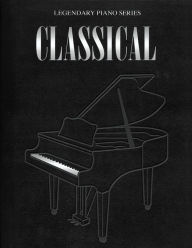 Title: Classical - Legendary Piano Series: Hardcover Boxed Set, Author: Hal Leonard Corp.