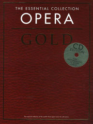 Title: The Essential Collection: Opera Gold: Book/2-CD Pack, Author: Hal Leonard Corp.