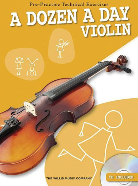 A Dozen a Day - Violin: Pre-Practice Technical Exercises