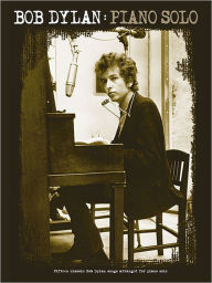Title: Bob Dylan: Piano Solo, Author: Bob Dylan