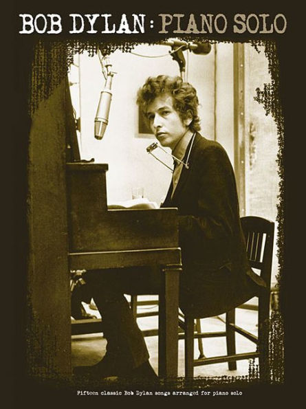 Bob Dylan: Piano Solo