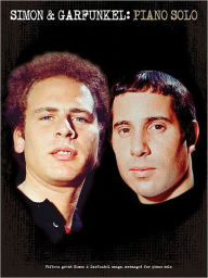 Title: Simon & Garfunkel for Piano Solo, Author: Paul Simon