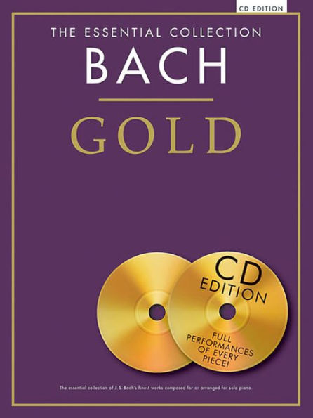 The Essential Collection Bach Gold - CD Edition: With CDs of Performances