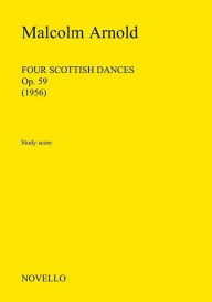 Title: Four Scottish Dances, Op.59: Orchestra, Author: Malcom Arnold