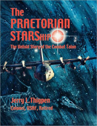 Title: The Praetorian STARShip: The Untold Story of the Combat Talon, Author: Jerry L Thigpen