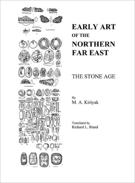 Early Art Of The Northern Far East: The Stone Age