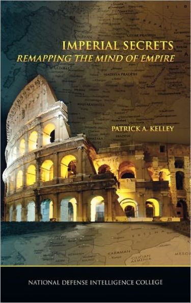 Imperial Secrets: Remapping the Mind of Empire