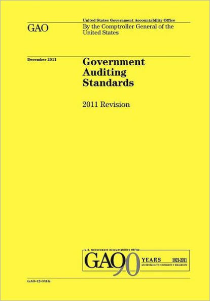 Government Auditing Standards: 2011 Revision (Yellow Book)