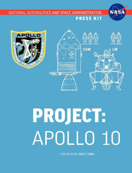 Apollo 10: The Official NASA Press Kit