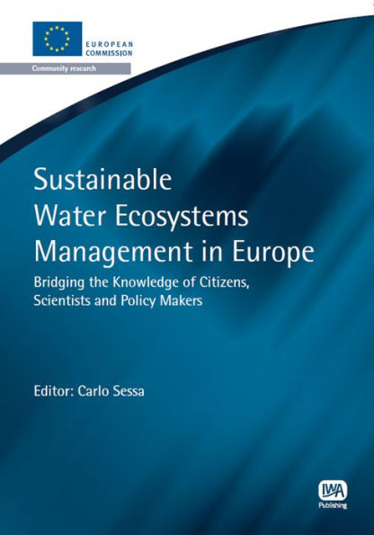 Bridging the Citizens-Science-Policy Gap: Connecting Research, People and Policy Makers in Europe to Achieve Sustainable Water Ecosystems Management