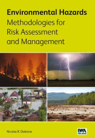 Title: Environmental Hazards Methodologies for Risk Assessment and Management, Author: Nicolas R Dalezios