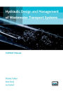 Hydraulic design and management of wastewater transport systems