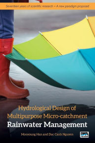 Title: Hydrological Design of Multipurpose Micro-catchment Rainwater Management, Author: Mooyoung Han