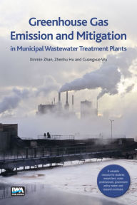 Title: Greenhouse Gas Emission and Mitigation in Municipal Wastewater Treatment Plants: Fundamentals and a Guide to Experimental Research, Author: Uncle Josh