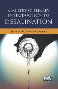 Title: A Multidisciplinary Introduction to Desalination, Author: Dr. Jared Myracle