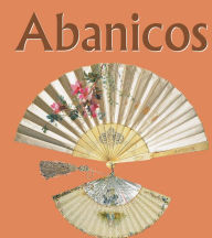 Title: Abanicos (PagePerfect NOOK Book), Author: Victoria Charles