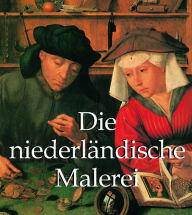 Title: Niederländische Malerei, Author: Henrt Havard