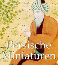 Title: Persische Miniaturen, Author: Vladimir Loukonin