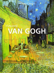 Title: Vincent van Gogh, Author: Victoria Charles