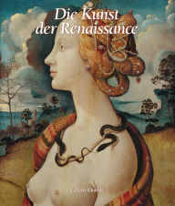 Title: Die Kunst der Renaissance, Author: Victoria Charles