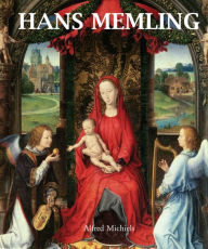 Title: Hans Memling, Author: Alfred Michiels