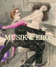 Title: Musik & Eros, Author: Hans-Jürgen Döpp