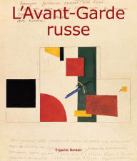 Title: L'Avant-Garde russe, Author: Evgueny Kovtun
