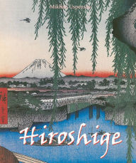 Title: Hiroshige, Author: Mikhail Uspensky