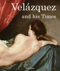 Title: Velázquez and his Times, Author: Carl Justi
