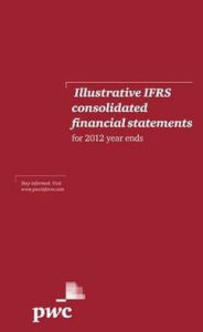 Title: Illustrative IFRS Consolidated Financial Statements for 2012 Year Ends, Author: PwC